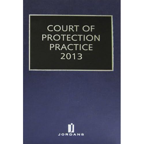 Court Of Protection Practice 2013