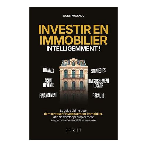 Investir En Immobilier Intelligemment !
