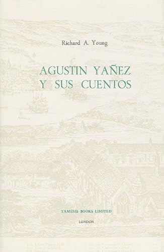 Agust¡N Y ¿Ez Y Sus Cuentos (Coleccion Tamesis. Serie A Monografias)