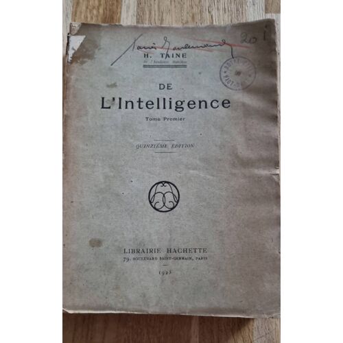 De L’Intelligence, Tome Premier Par H. Taine - Librairie Hachette 1923