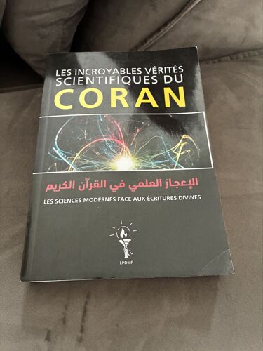 Les Incroyables Verites Scientifiques Du Coran