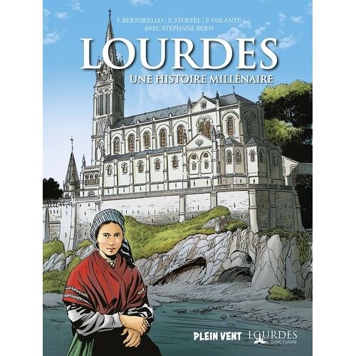 Lourdes - Une Histoire Millénaire