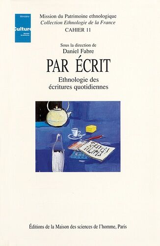 Par Écrit - Ethnologie Des Écritures Quotidiennes