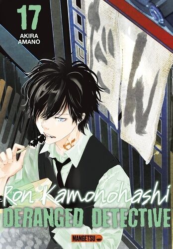 Ron Kamonohashi - Deranged Detective - Tome 17