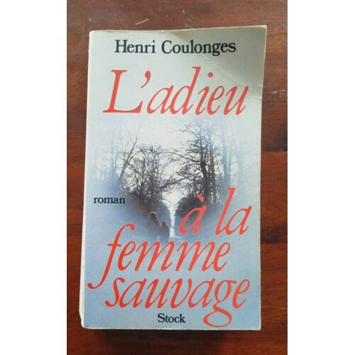 L'Adieu A La Femme Sauvage