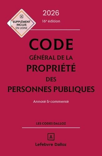 Code Général De La Propriété Des Personnes Publiques - Annoté & Commenté