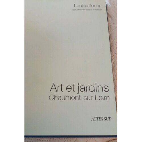 Art Et Jardins Chaumont Sur Loire