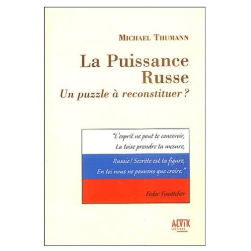 La Puissance Russe - Un Puzzle À Reconstituer