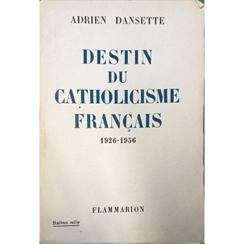 Destin Du Catholicisme Français