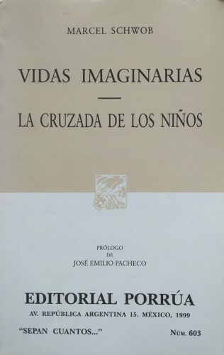 Marcel Schwob - Vidas Imaginarias - La Cruzada De Los Ninos