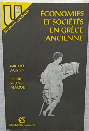 Michel Austin / Pierre Vidal-Naquet, Economies Et Sociétés En Grèce Ancienne, Armand Colin, 1992