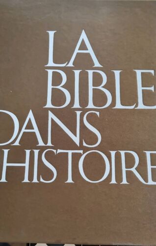 La Bible Dans L’Histoire Par Henri Gaubert, Jean Cantinat Et Louis Monloubou - Éditions Mame