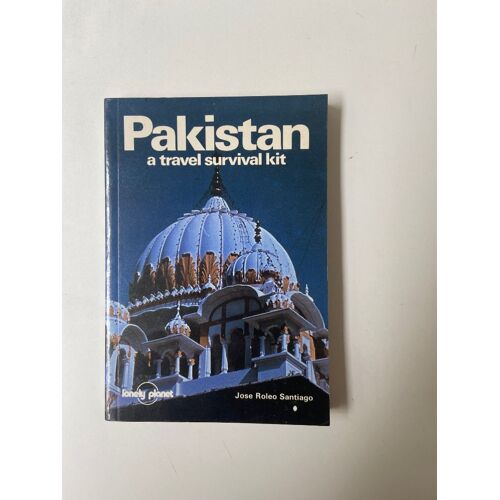 Pakistan - A Travel Survival Kit