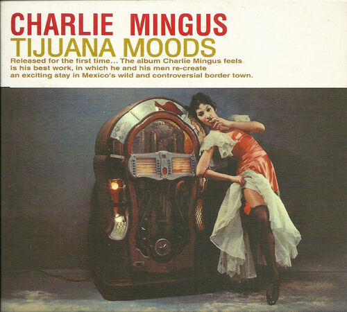 Charlie Mingus, Tijuana Moods, 2xcd Rca Victor Gold Series 74321749992 Stereo