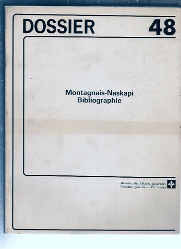 Dossier 48 - Montagnais- Naskapi : Bilbiographie
