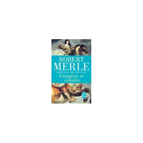 Fortune De France Tome 12-Complots Et Cabales