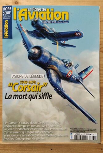 Le Fana De L Aviation Hors Série 60. 1940-1978 Corsair La Mort Qui Siffle