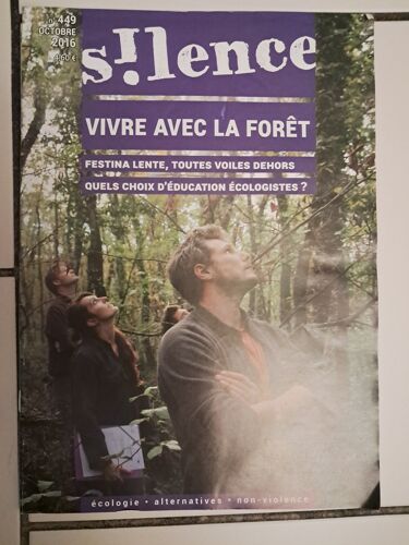 Silence N ° 449 Octobre 2016 / Vivre Avec La Forêt