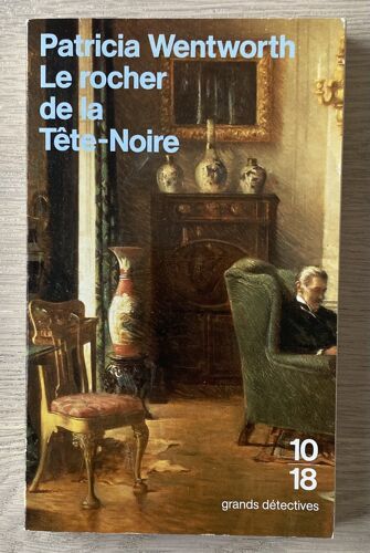Le Rocher De La Tête-Noire - Patricia Wentworth