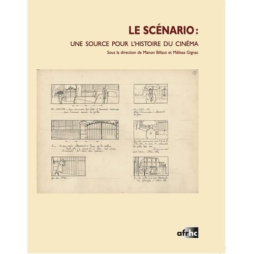 Le Scénario : Une Source Pour L'histoire Du Cinéma