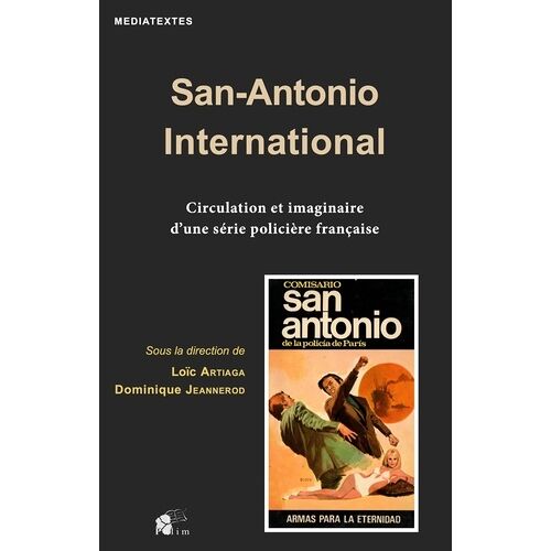 San-Antonio International - Circulation Et Imaginaire D'une Série Policière Française