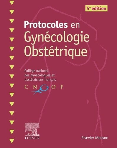 Protocoles En Gynécologie Obstétrique