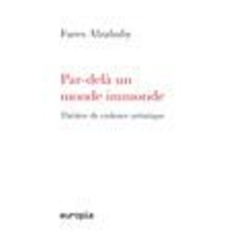 Par-Delà Un Monde Immonde - Théâtre De Violence Artistique