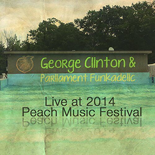 George Clinton & Parliament Funkadelic - Live At Peach Music Festival 2014 [Compact Discs]