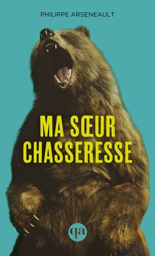 Ma Soeur Chasseresse