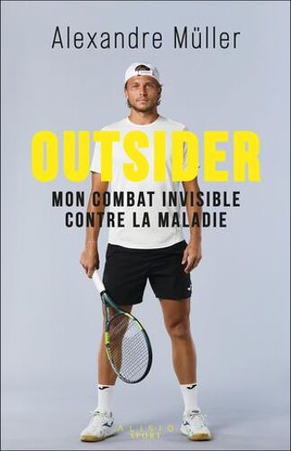 Outsider : Mon Combat Invisible Contre La Maladie