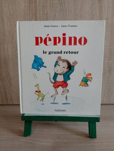 Pépito, Le Grand Retour, Alain Serres, Anne Tonnac