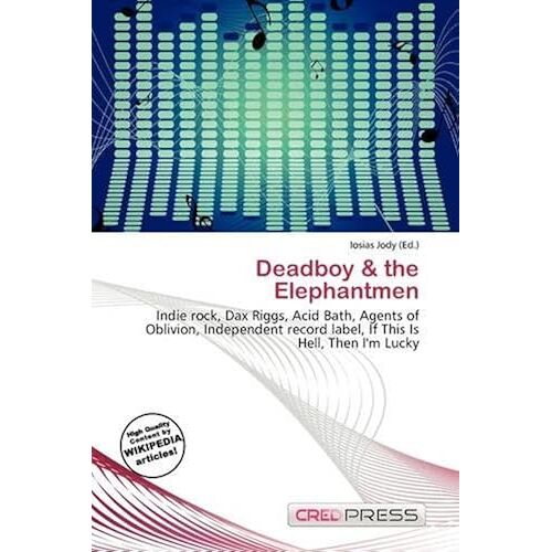 Deadboy & The Elephantmen