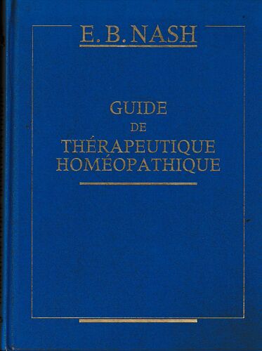 Guide De Thérapeutique Homéopathique De E. B. Nash