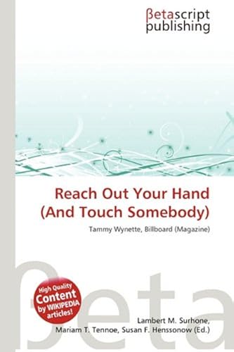 Reach Out Your Hand (And Touch Somebody)