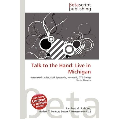 Talk To The Hand: Live In Michigan
