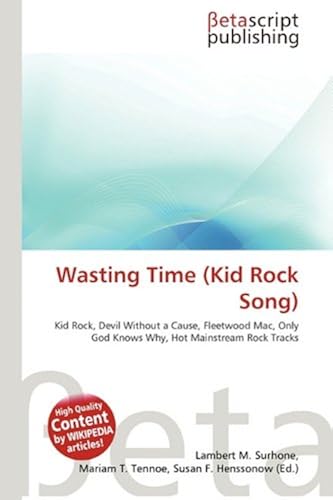 Wasting Time (Kid Rock Song)