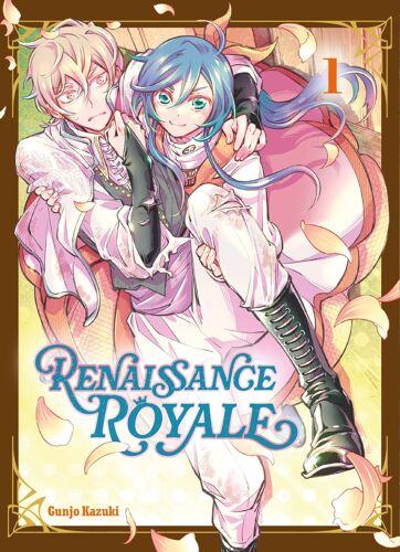 Renaissance Royale - Tome 1
