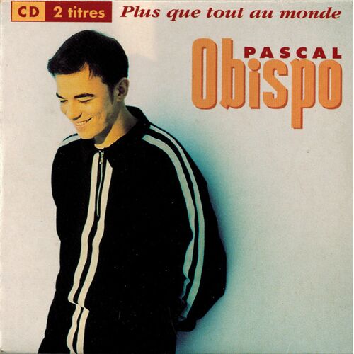 Cd Single Pascal Obispo " Plus Que Tout Au Monde " 2 Versions 1992 ( Choeurs Zazie) ,Made In France Epic