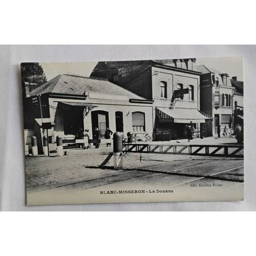 Carte Postale Ancienne De Blanc-Misseron (Départ 59) - La Douane