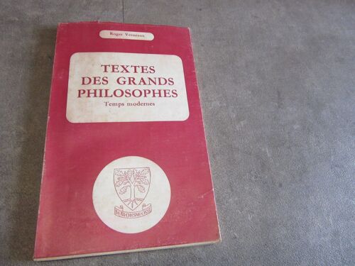 Roger Verneaux Textes Des Grands Philosophes Temps Modernes Tome 3 Editions Beauchesne 1964