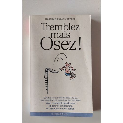 Tremblez Mais Osez - Docteur Susan Jeffers