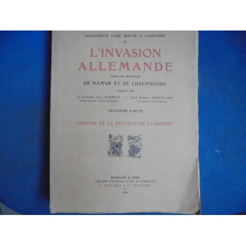L'Invasion Allemande En 1914 Dans Les Provinces De Namur Et Luxembourg-3°Partie - Tamines Et La Bataille De La Sambre