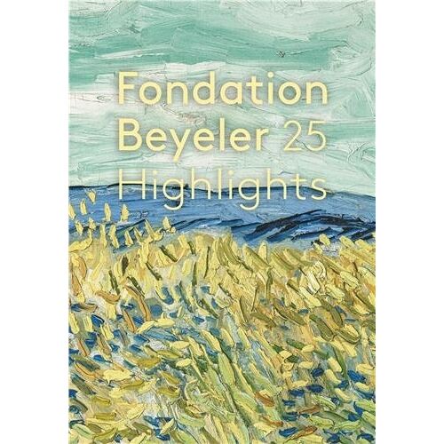 Highlights : 25 Ans Fondation Beyeler