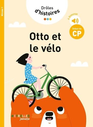Drôles D'histoires - Otto Et Le Vélo - Niveau 1 Début De Cp