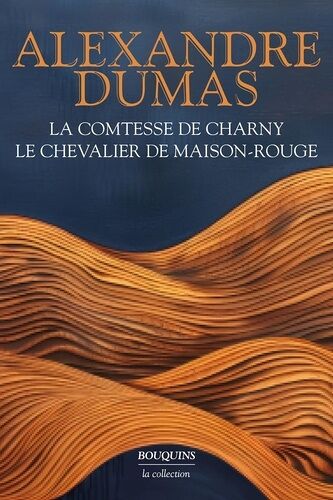 Les Grands Romans D'alexandre Dumas - Tome 3 - Mémoires D'un Médecin - Le Chevalier De Maison-Rouge - La Comtesse De Charny
