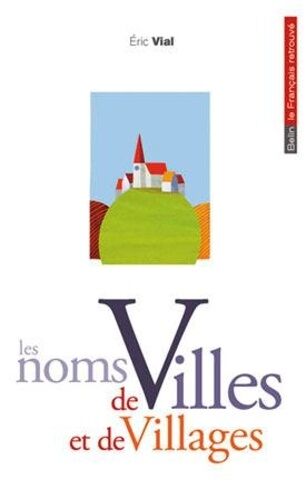 Les Noms De Villes Et De Villages