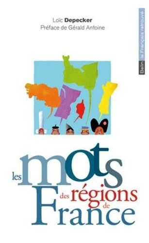 Les Mots Des Régions De France