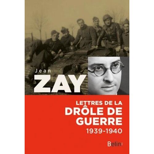 Lettres De La Drôle De Guerre (1939-1940)