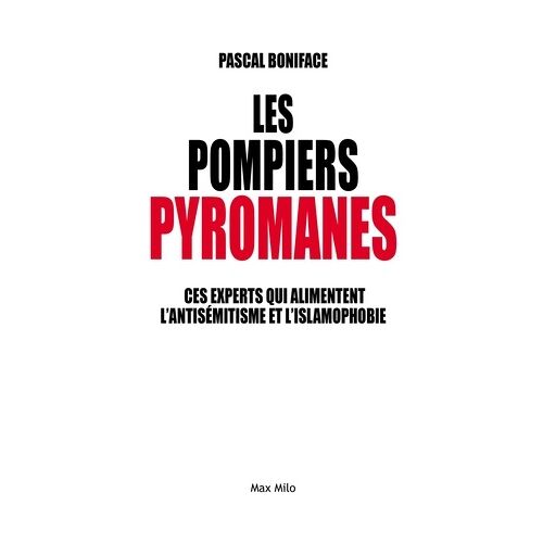 Les Pompiers Pyromanes