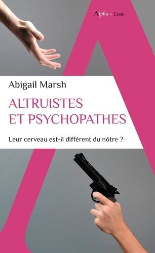 Altruistes Et Psychopathes - Leur Cerveau Est-Il Différent Du Nôtre ?